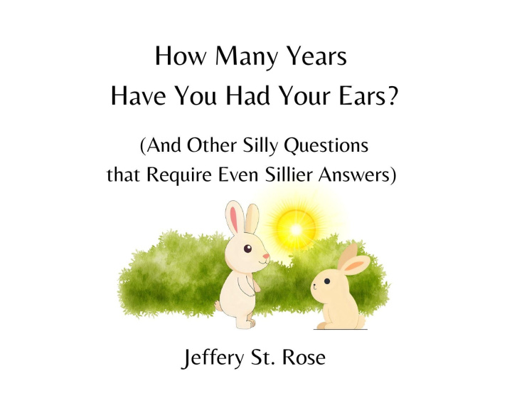 Kniha How Many Years Have You Had Your Ears? Jeffery Azanon St. Rose