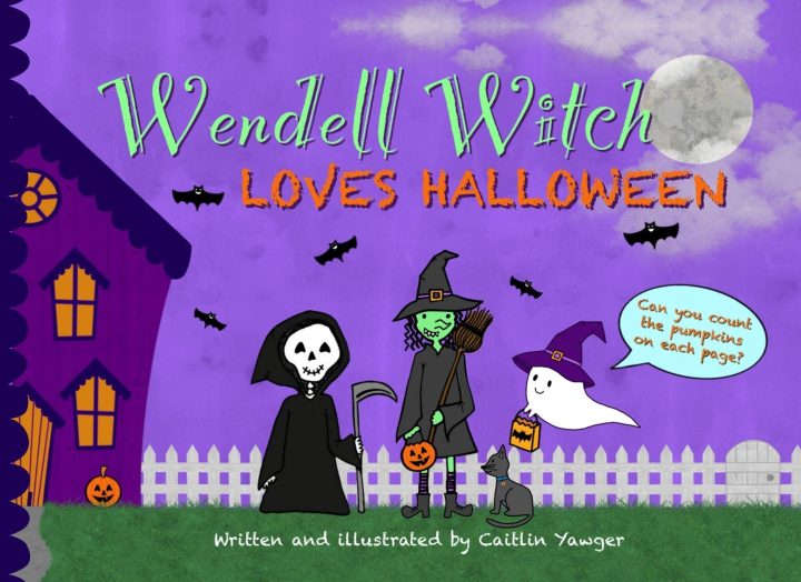 Kniha Wendell Witch Loves Halloween Caitlin Yawger