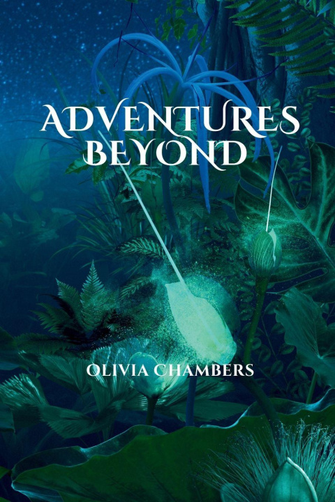 Kniha Adventures Beyond Olivia Brantley