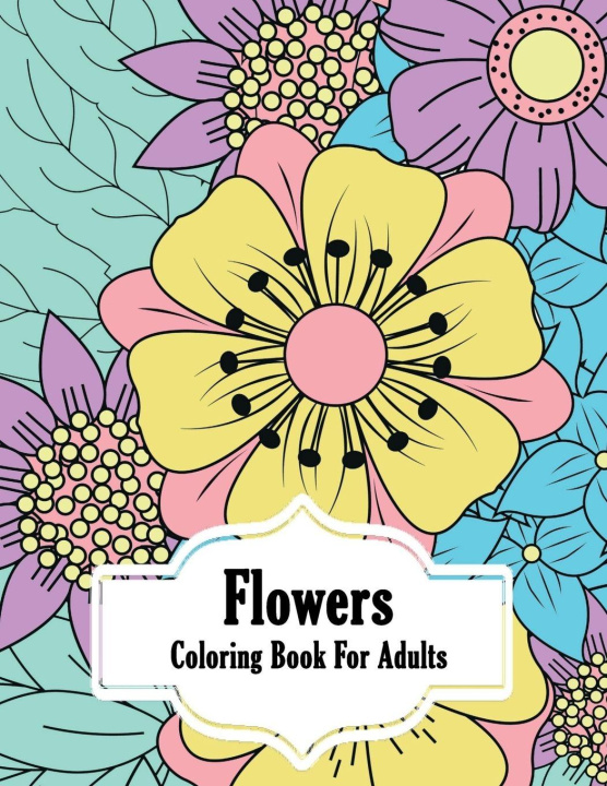 Buch Flowers Coloring Book for Adults Alfie Mcmay