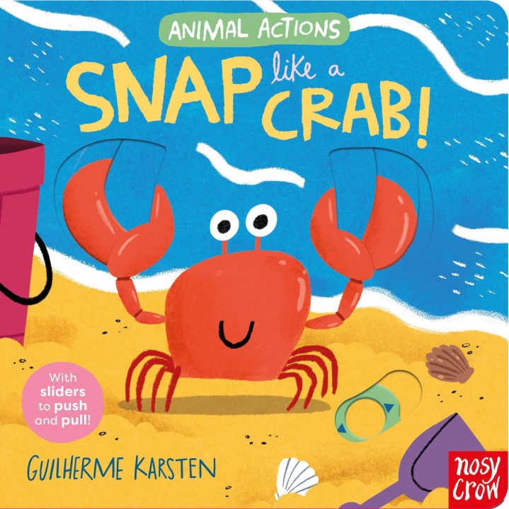 Book Animal Actions: Snap Like a Crab KARSTEN GUILHERME