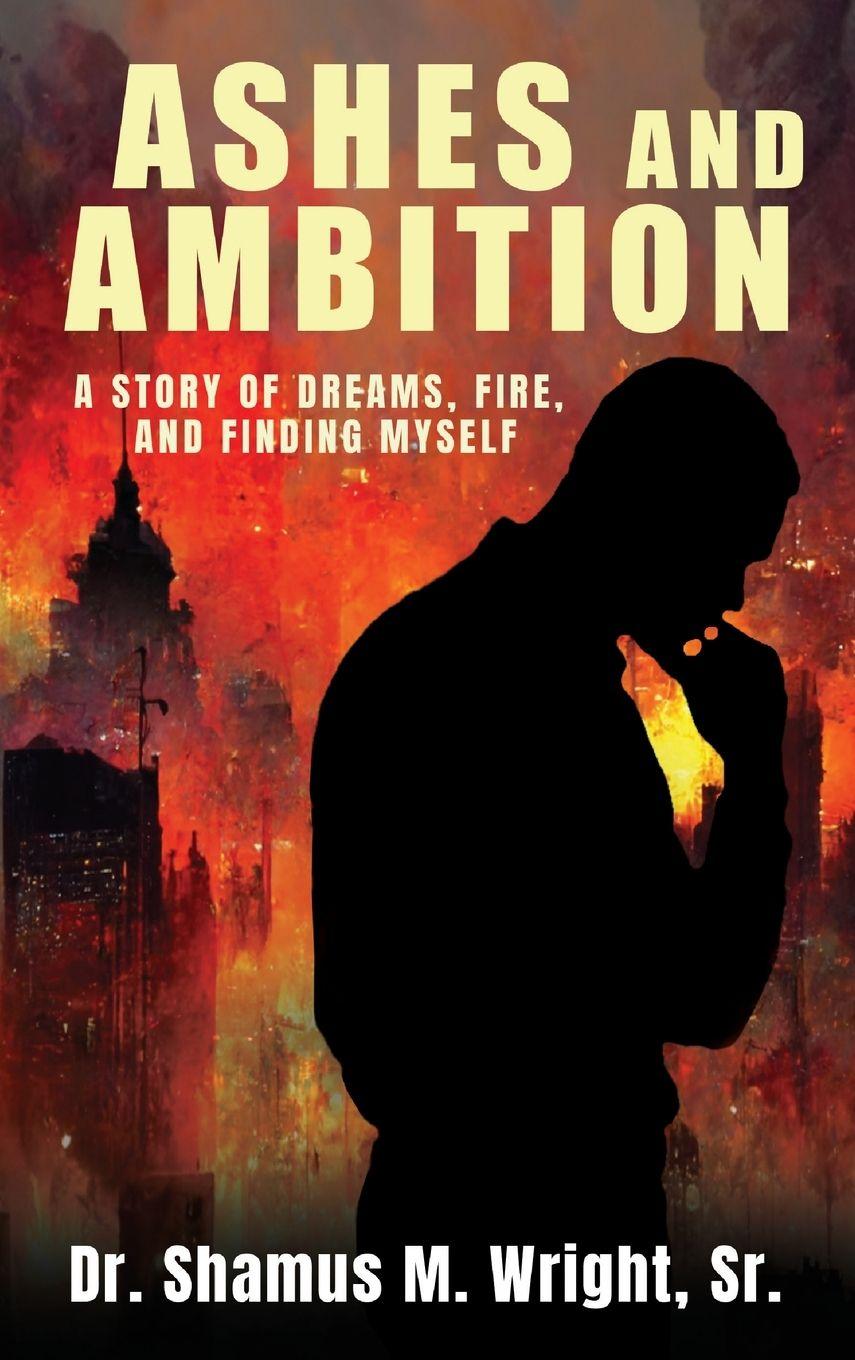 Kniha Ashes and Ambition Shamus Wright