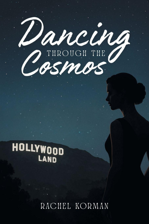 Kniha Dancing Through the Cosmos Rachel Korman