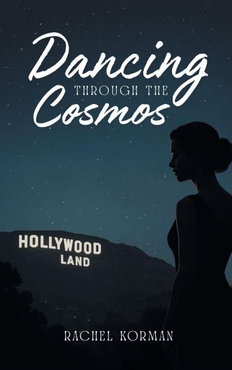 Kniha Dancing Through the Cosmos Rachel Korman