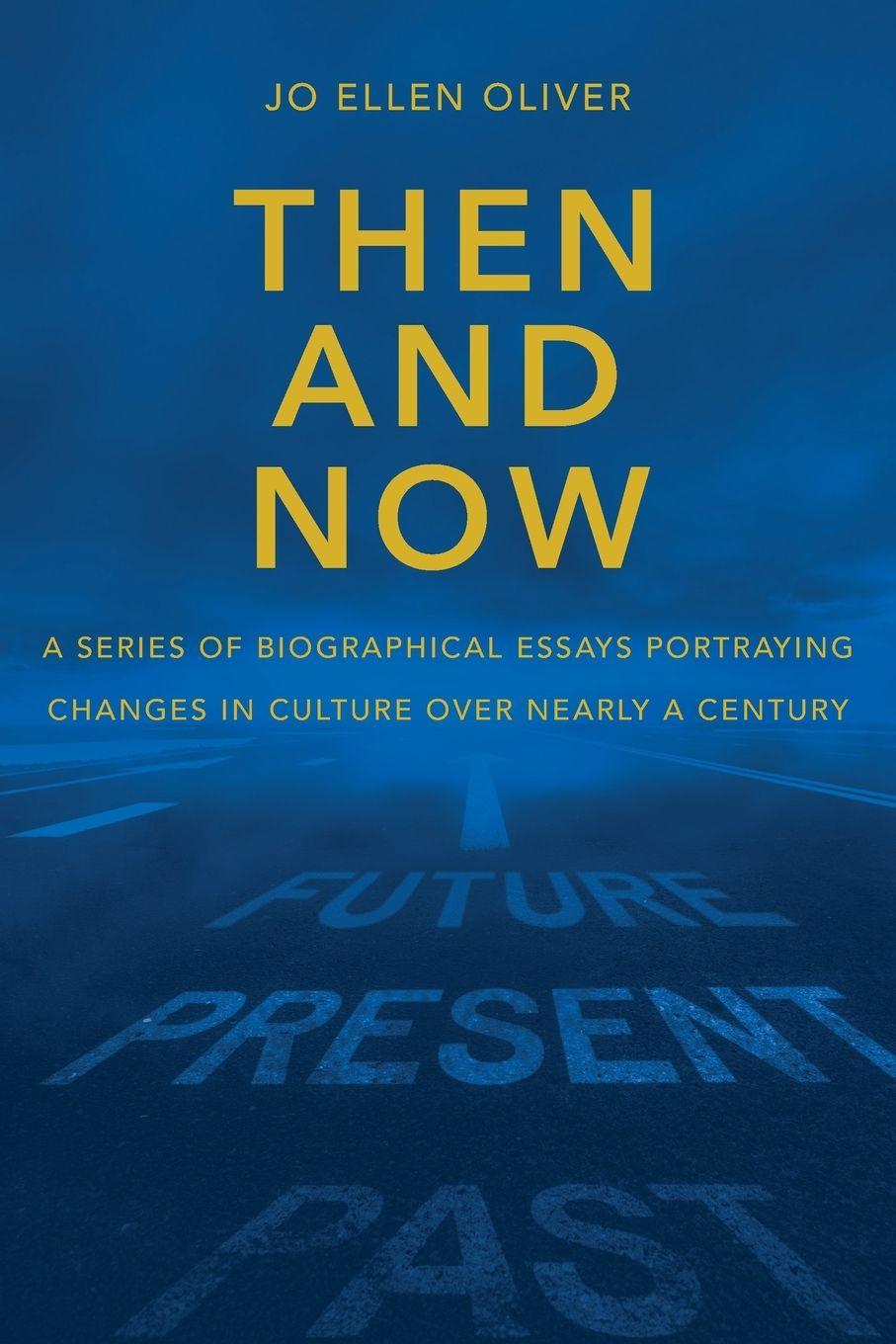 Knjiga Then And Now Jo Ellen Oliver