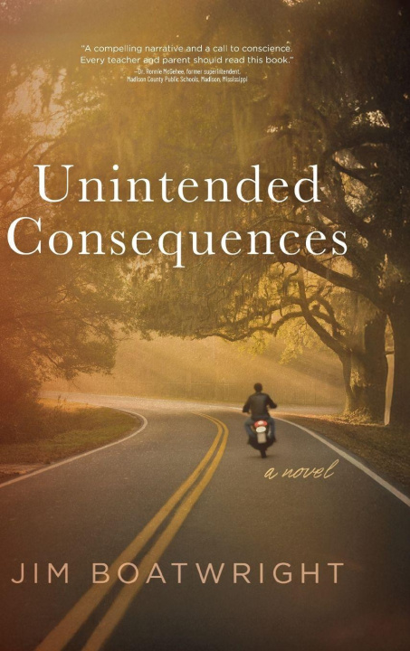 Kniha Unintended Consequences Jim Boatwright