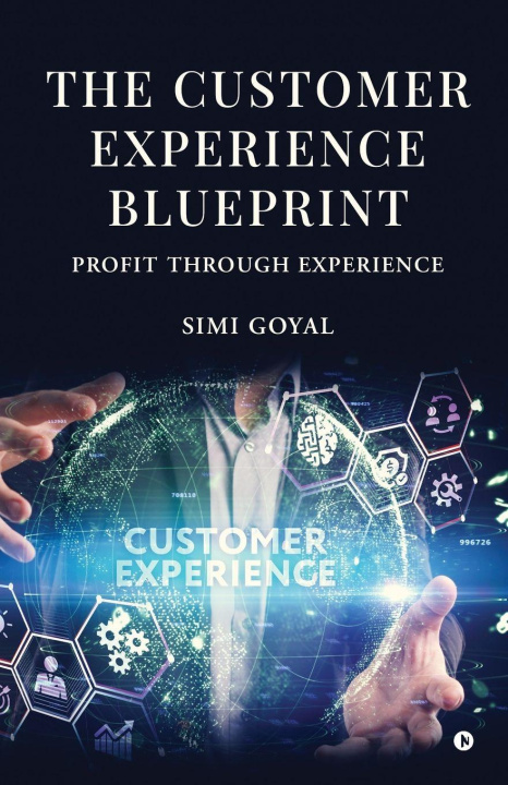 Kniha The Customer Experience Blueprint Simi Goyal