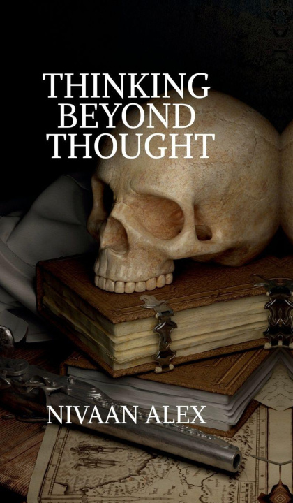 Kniha Thinking Beyond Thought Nivaan Alex