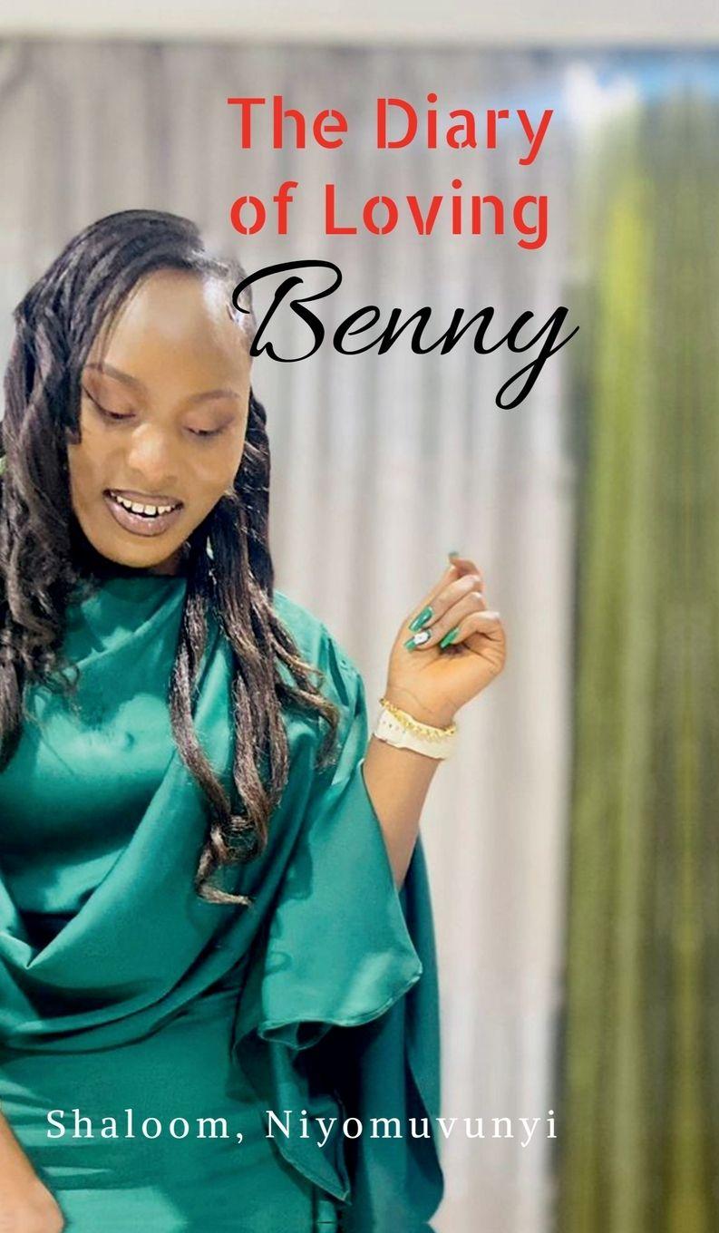 Knjiga The Diary of Loving Benny Shaloom Niyomuvunyi