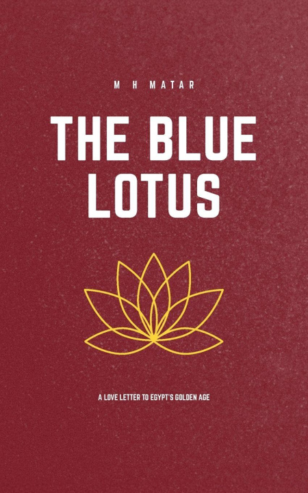 Knjiga The Blue Lotus M H Matar