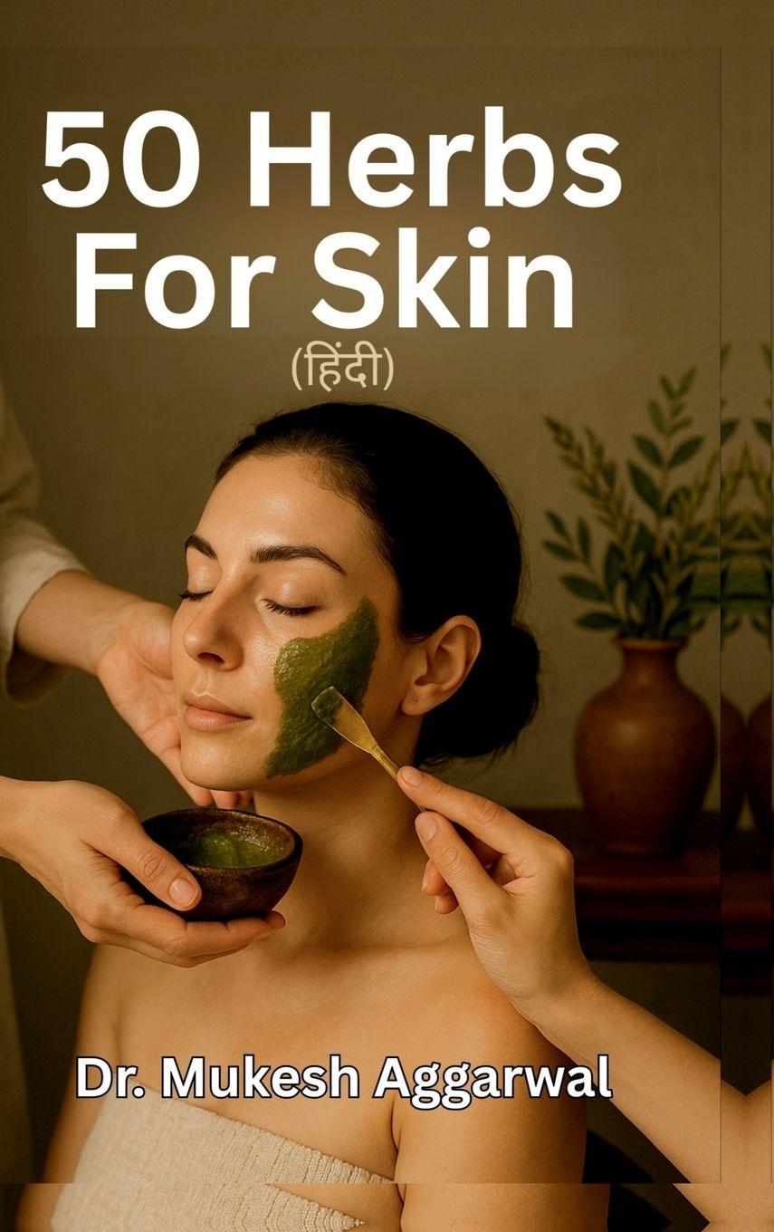 Buch 50 Herbs for Skin Dr. Mukesh Aggarwal