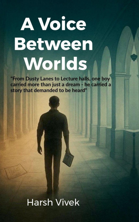Kniha A Voice Between Worlds Harsh Vivek