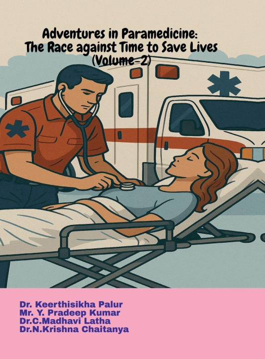 Kniha Adventures in Paramedicine Dr. Keerthisikha Palur