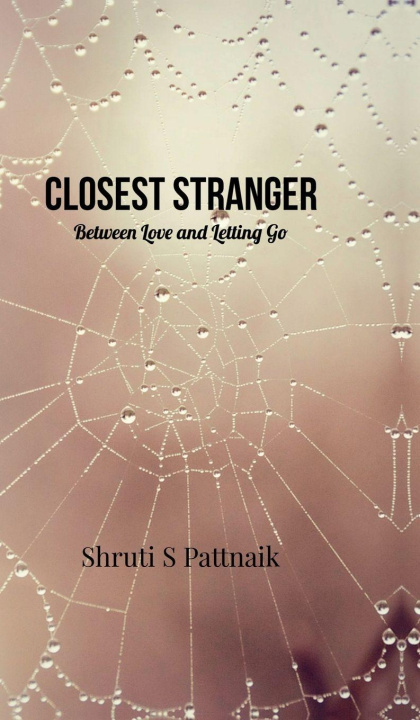 Kniha Closest Stranger Shruti S Pattnaik