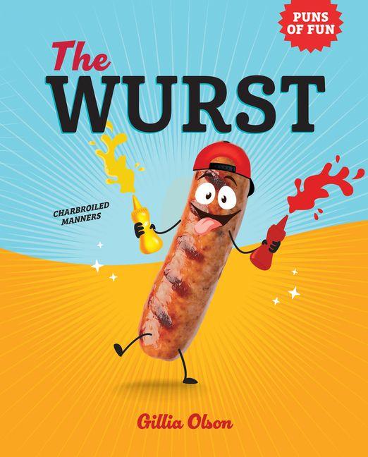 Knjiga The Wurst: Charbroiled Manners 