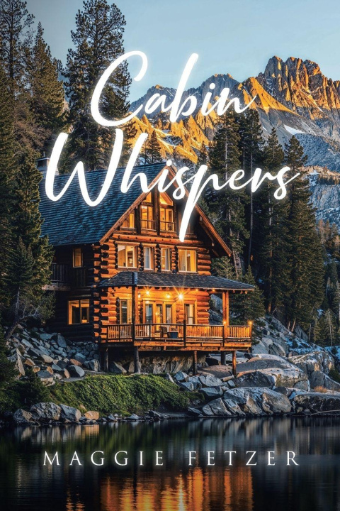 Kniha Cabin Whispers Maggie Fetzer