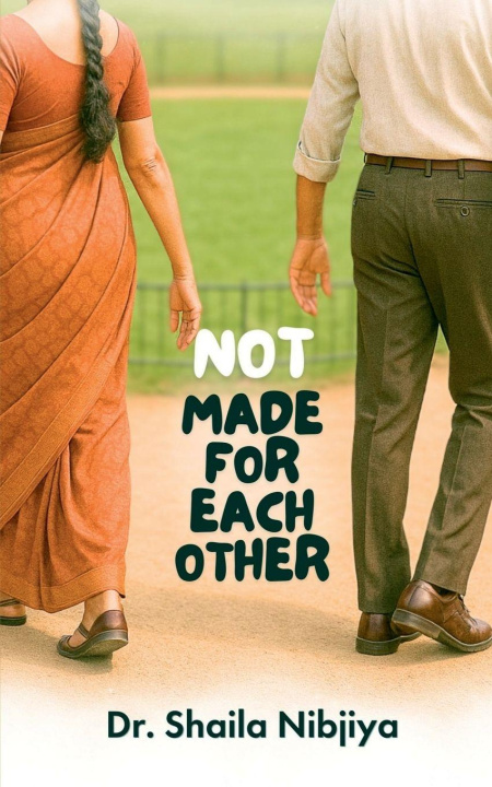 Kniha Not Made For Each Other Dr. Shaila Nibjiya