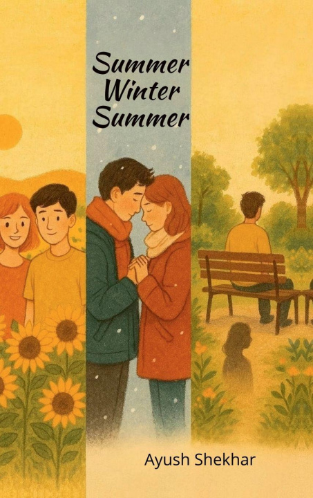 Kniha Summer Winter Summer Ayush Shekhar