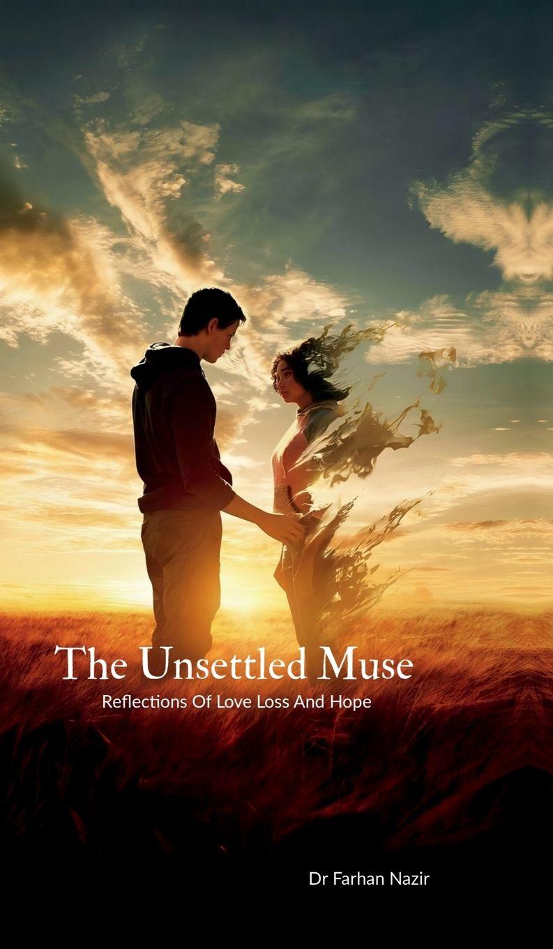 Knjiga The Unsettled Muse Dr Farhan Nazir