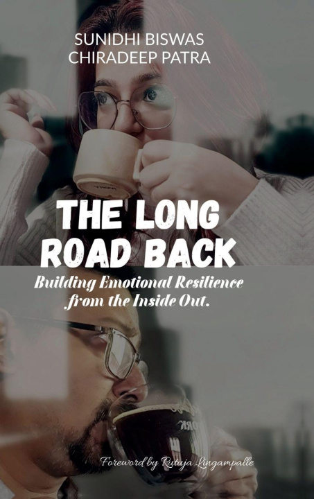Kniha The Long Road Back Sunidhi Biswas