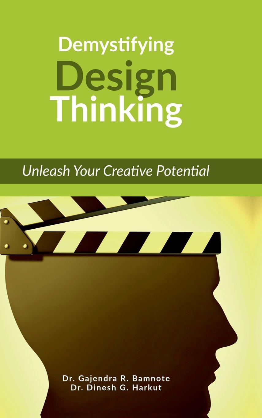 Kniha Demystifying Design Thinking Dr. Gajendra R. Bamnote