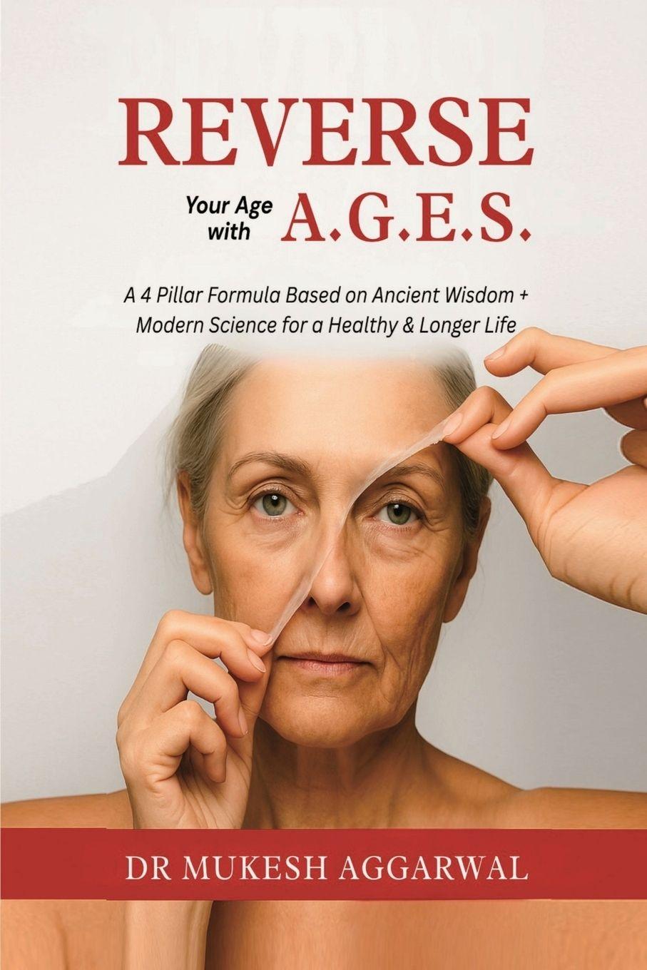 Kniha Reverse Your Age with A.G.E.S. Dr Mukesh Aggarwal