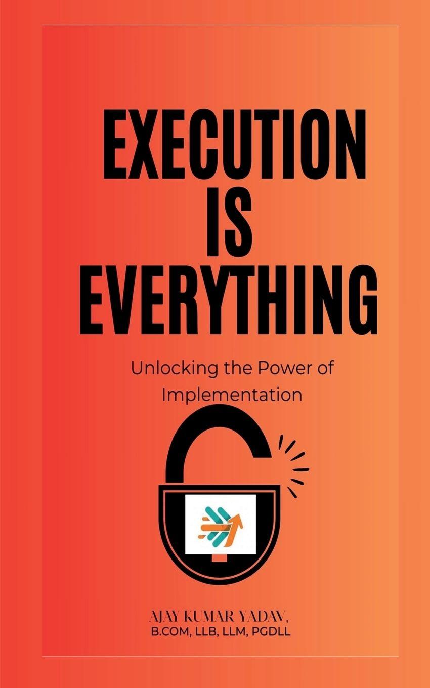 Knjiga Execution is Everything AJAY KUMAR YADAV