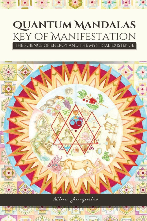 Knjiga QUANTUM MANDALAS Aline Junqueira