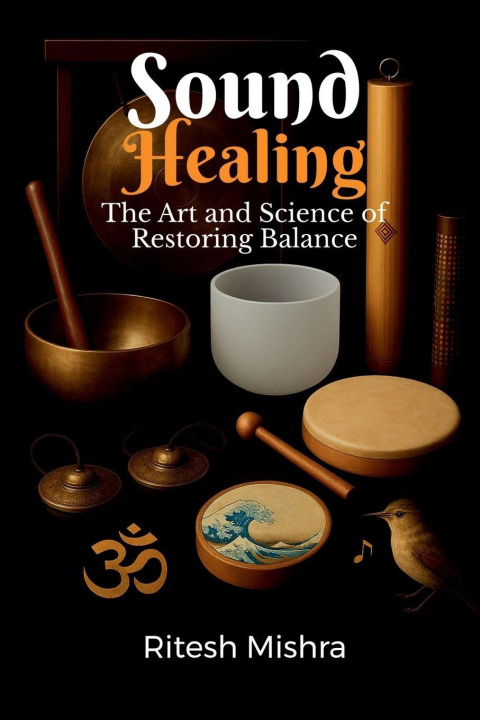 Knjiga Sound Healing Ritesh Mishra