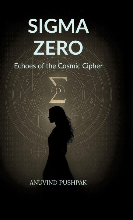 Knjiga Sigma Zero Anuvind Pushpak