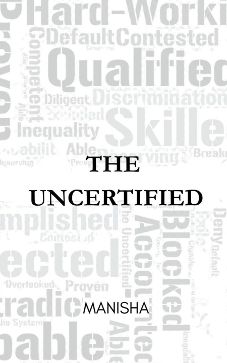 Kniha The Uncertified Manisha
