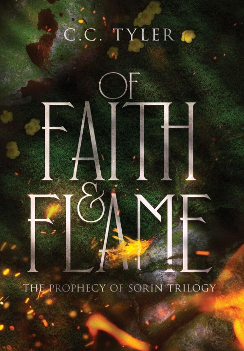 Knjiga Of Faith & Flame C.C. Tyler