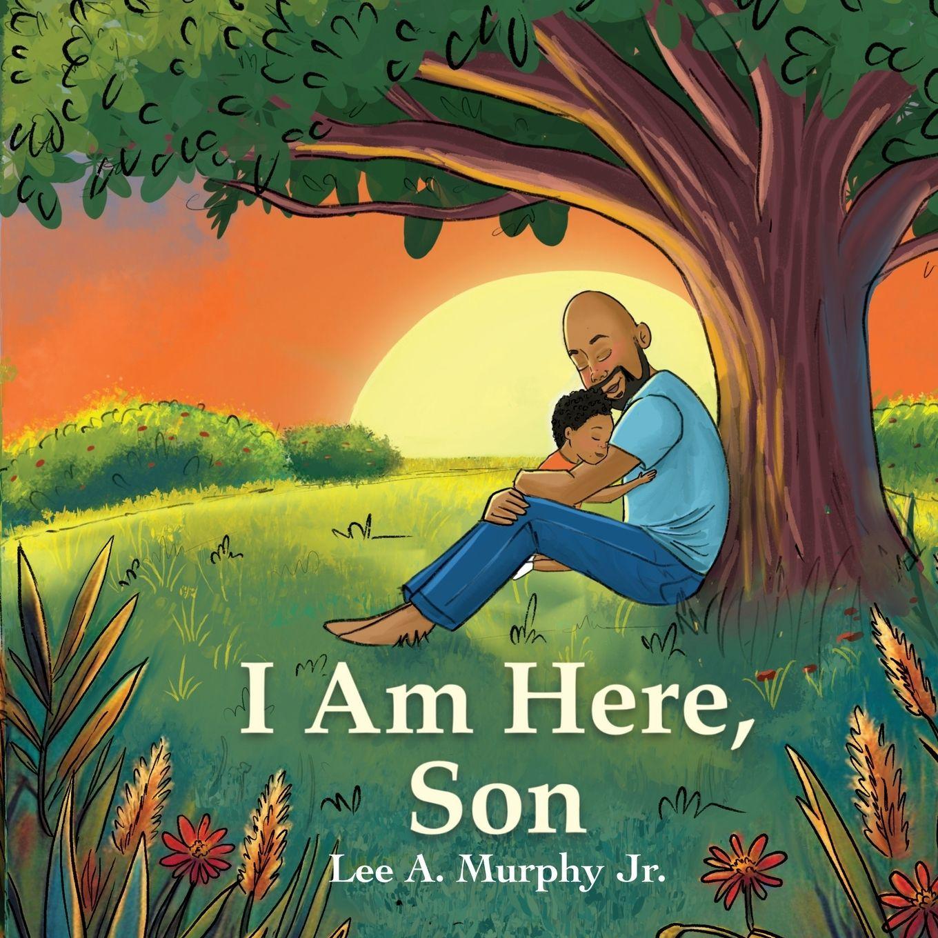 Kniha I Am Here, Son Lee A. Murphy