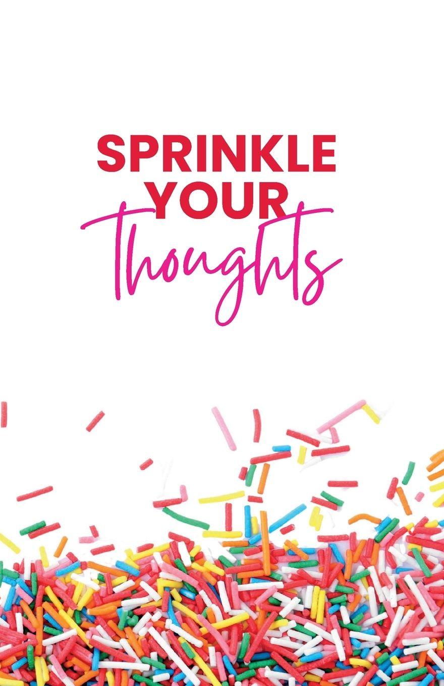 Kniha Sprinkle Your Thoughts Debbie R. Weiss
