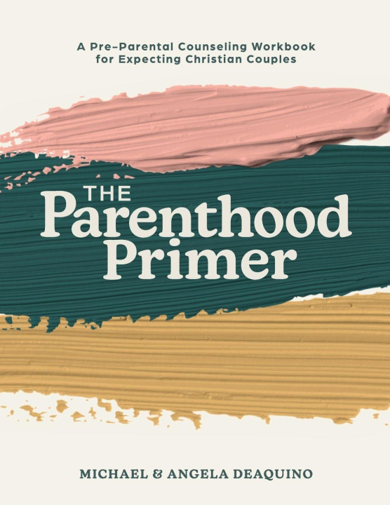 Kniha The Parenthood Primer Angela Deaquino