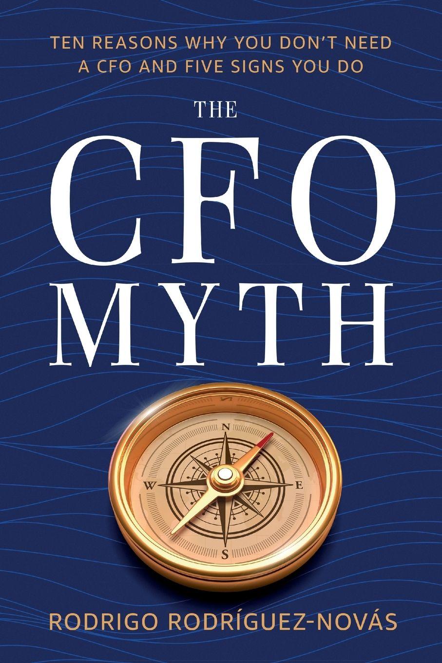 Knjiga The CFO Myth Rodrigo Rodríguez-Novás
