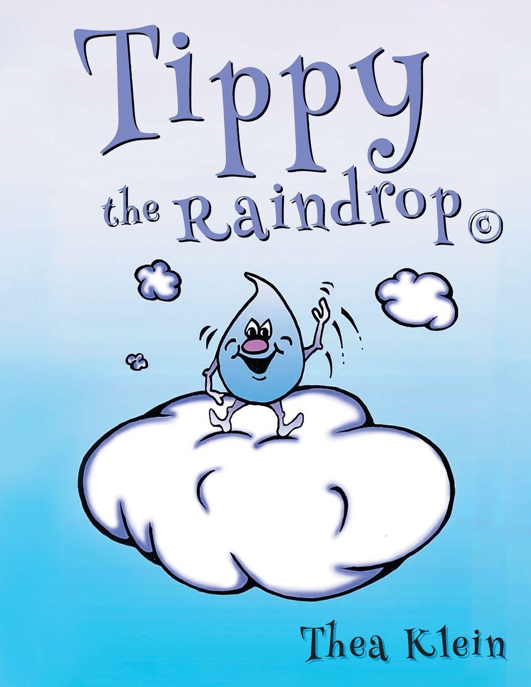 Kniha Tippy the Raindrop Thea Klein