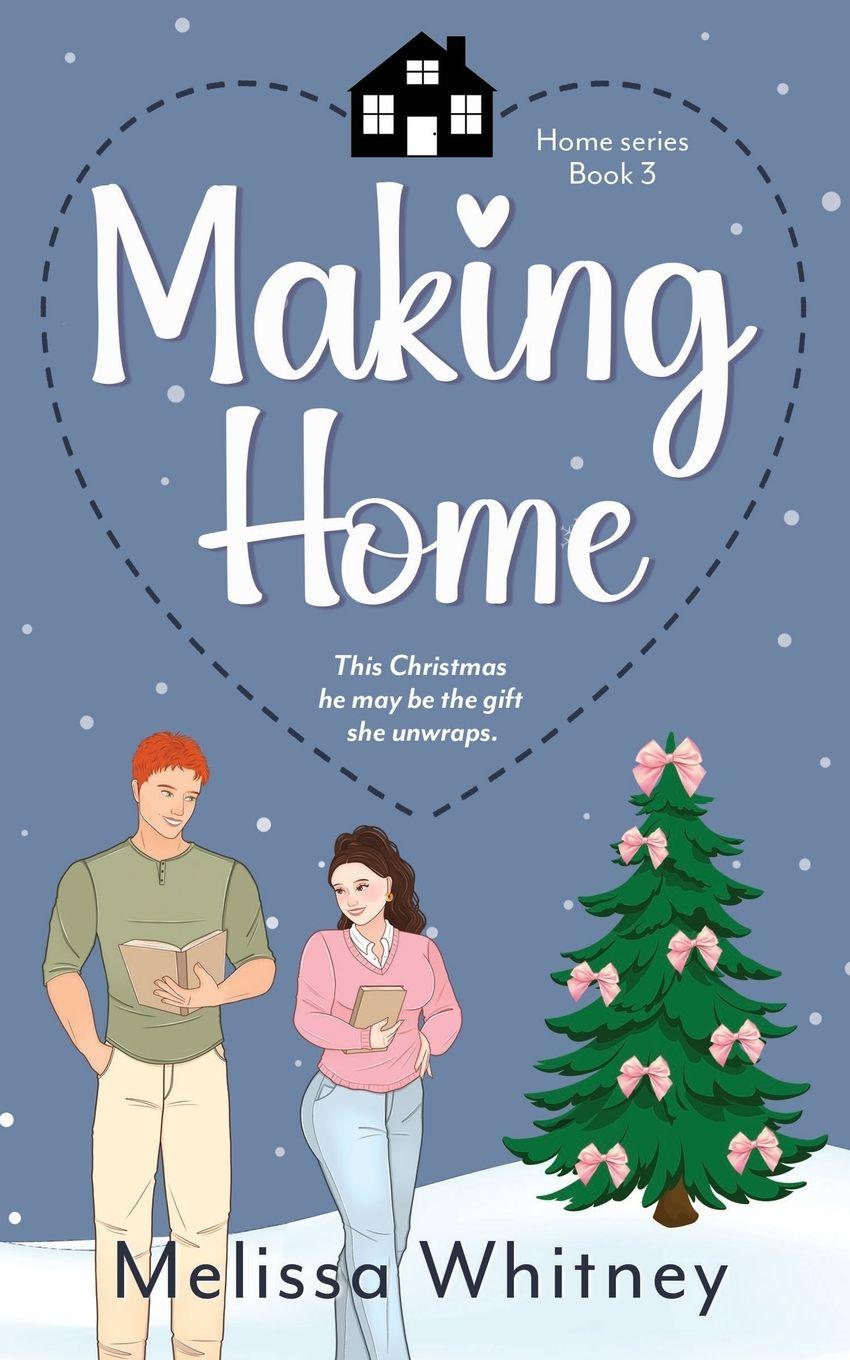 Knjiga Making Home Melissa Whitney