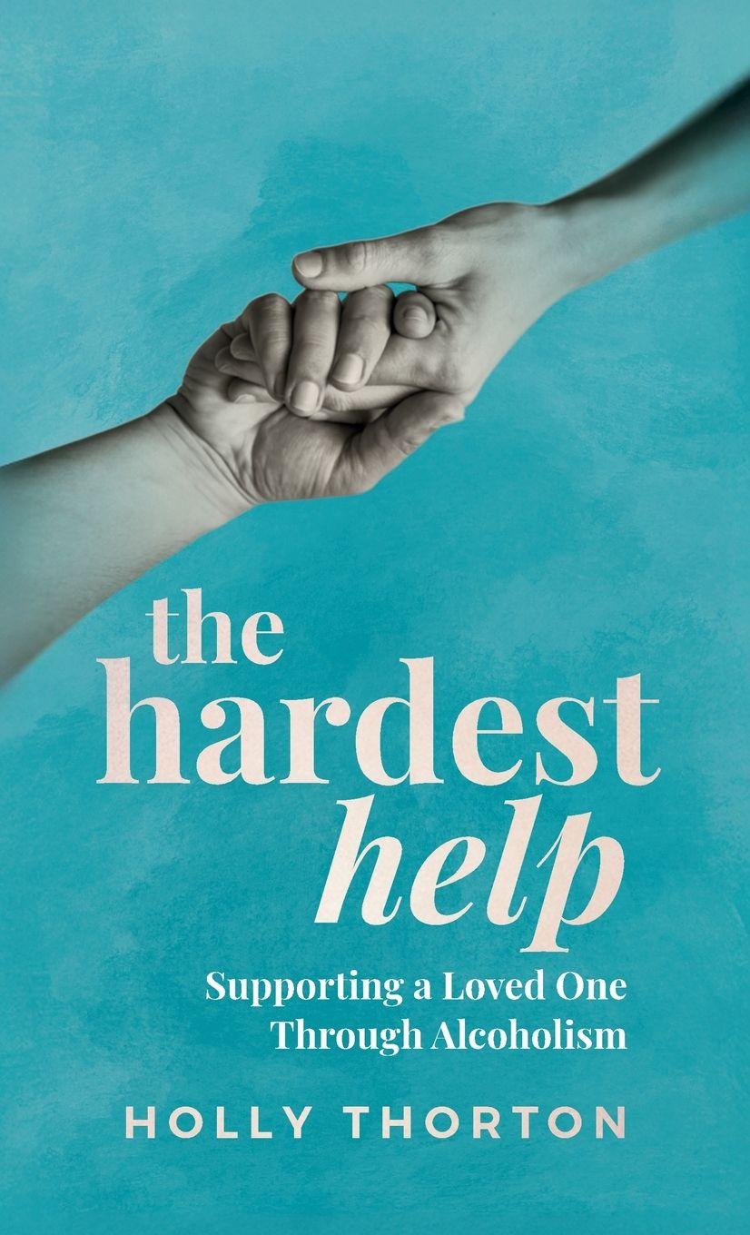 Knjiga The Hardest Help 