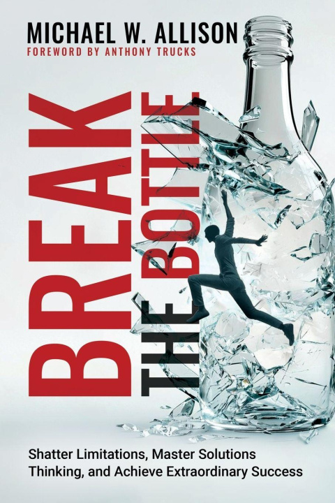 Kniha Break The Bottle Michael W Allison