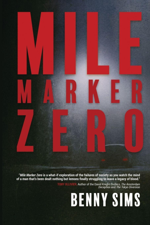 Kniha Mile Marker Zero Benny Sims