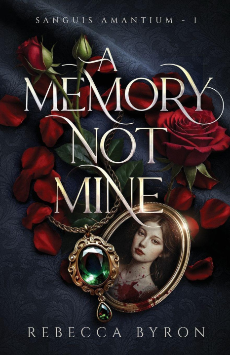 Kniha A Memory Not Mine Rebecca Byron
