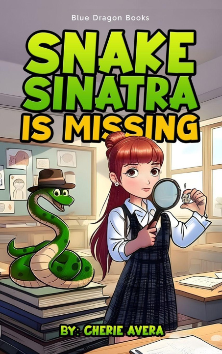 Kniha Snake Sinatra is Missing Cherie Avera