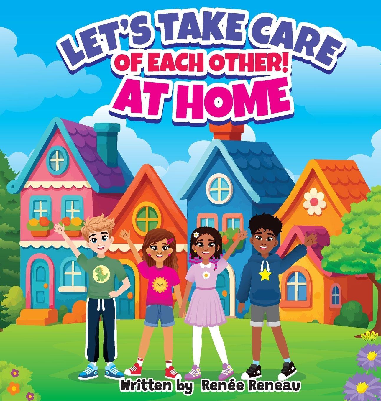 Kniha Let's Take Care of Each Other! At Home Renée Reneau