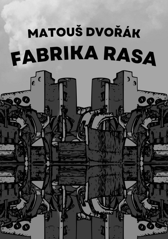 Kniha Fabrika rasa Matouš Dvořák