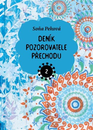 Libro Deník pozorovatele přechodu 2 Soňa Peková