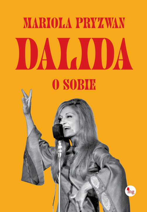 Buch Dalida o sobie Mariola Pryzwan