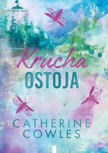 Kniha Krucha ostoja Catherine Cowles