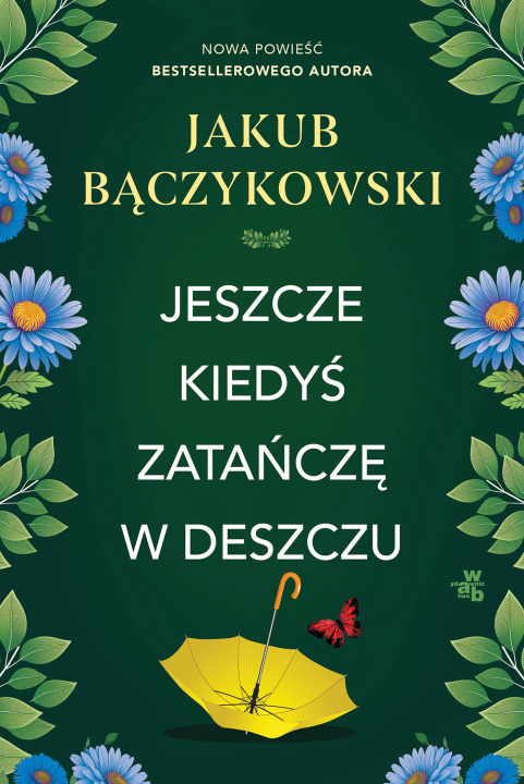 Livro Jeszcze kiedyś zatańczę w deszczu Jakub Bączykowski