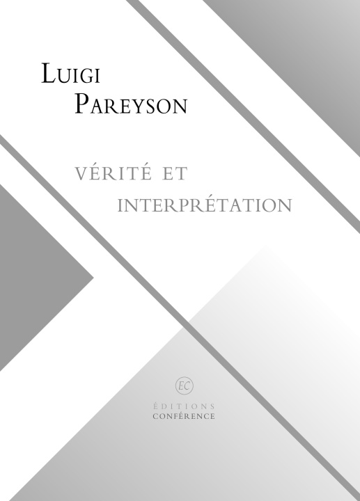 Kniha Vérité et interprétation Luigi Pareyson